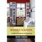 Border Hoarder: Organizing Tips to Declutter Your Home - Paperback