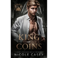 King of Coins: A Dark College Bully Romance - Paperback