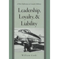 Leadership, Loyalty, and Liability: A Pilot's Reflections on Canada's Military - Hardcover