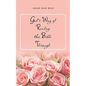 God's Way of Reading the Bible Through - Paperback