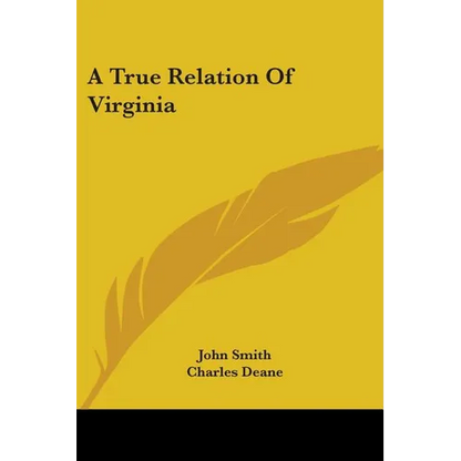 A True Relation Of Virginia - Paperback