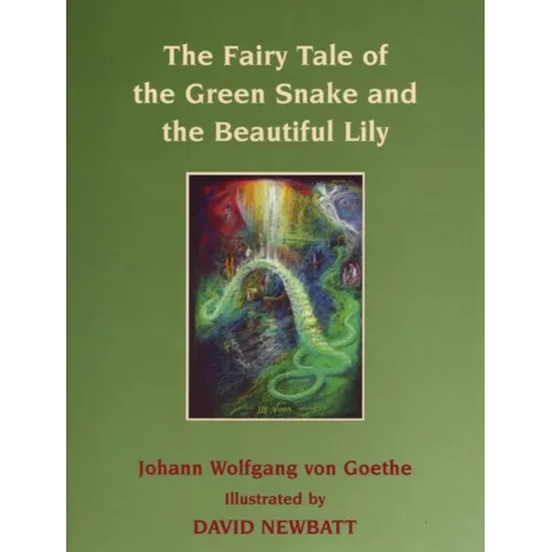 The Fairy Tale of the Green Snake and the Beautiful Lily - Hardcover