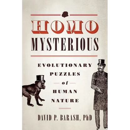 Homo Mysterious: Evolutionary Puzzles of Human Nature - Paperback