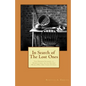 In Search of the Lost Ones: The German Soldiers of Transylvania in the Second World War and Their Stories - Paperback