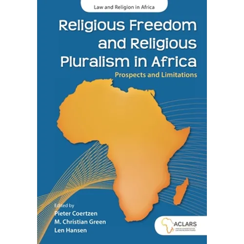 Religious Freedom and Religious Pluralism in Africa: Prospects and Limitations - Paperback