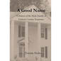 A Good Name - Hardcover