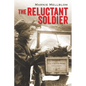The Reluctant Soldier - Paperback