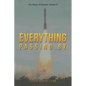 Everything Passing By - Paperback