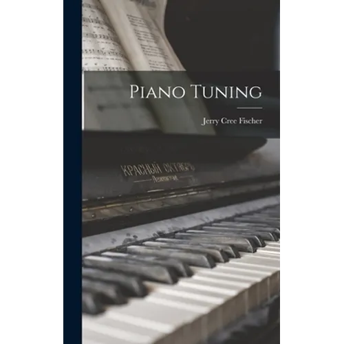 Piano Tuning - Hardcover