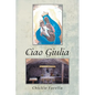 Ciao Giulia - Paperback