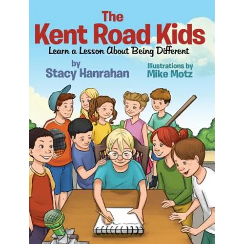The Kent Road Kids Learn a Lesson About Being Different - Hardcover