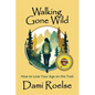 Walking Gone Wild - Paperback