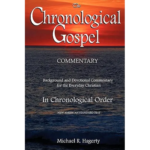 The Chronological Gospel Commentary - Hardcover