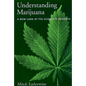 Understanding Marijuana: A New Look at the Scientific Evidence - Paperback