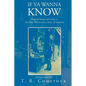 If Ya Wanna Know: Original Songs and Links to YouTube Woven into a Story of Suspense - Paperback
