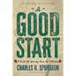 A Good Start: A Book for Young Men and Women - Paperback