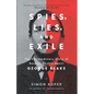 Spies, Lies, and Exile: The Extraordinary Story of Russian Double Agent George Blake - Hardcover