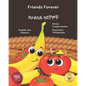 Friends Forever: A Tale Of Two Fruits in English and Amharic - Paperback