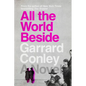 All the World Beside - Hardcover