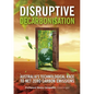 Disruptive Decarbonisation: Australia's Technological Race to Net Zero Carbon Emissions - Paperback