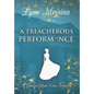 A Treacherous Performance - Hardcover