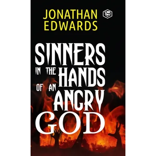 Sinners in the Hands of an Angry God - Hardcover