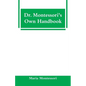 Dr. Montessori's Own Handbook - Paperback