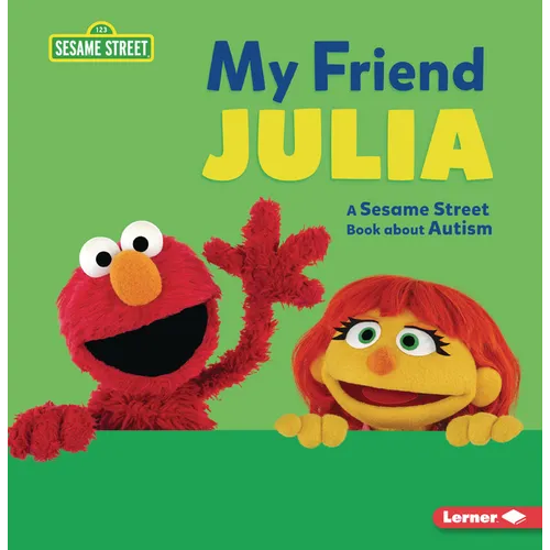 My Friend Julia: A Sesame Street (R) Book about Autism - Paperback