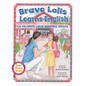 Brave Lolis Learns English / LA VALIENTE LOLIS APRENDE INGLÉS (BILINGUAL BOOK: English & Spanish) - Paperback