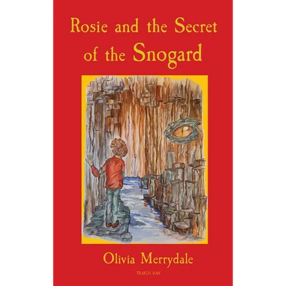 Rosie and the Secret of the Snogard - Hardcover