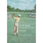 In the Rough: The Business Game of Golf - Paperback