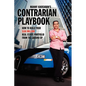 Manny Khoshbin's Contrarian PlayBook: How to Build Your $100 Million Real Estate Portfolio From the Ground Up - Paperback