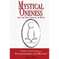 Mystical Oneness and the Nine Aspects of Being: A step-by-step guide to enlightenment and beyond - Paperback