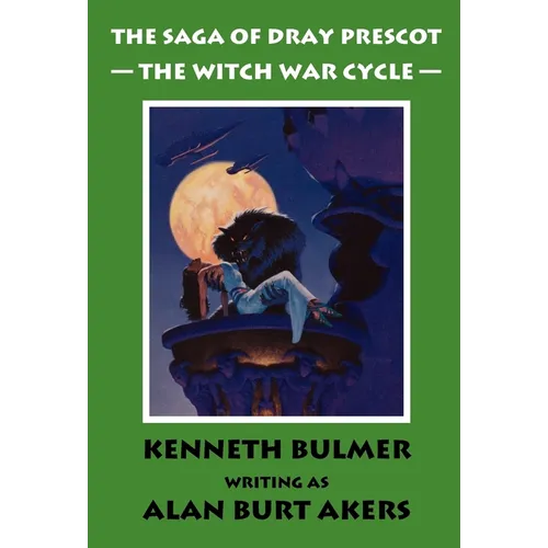 The Witch War Cycle [The Saga of Dray Prescot Omnibus #10] - Hardcover