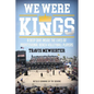 We were kings: A deep dive inside the lives of professional beach volleyball players - Paperback