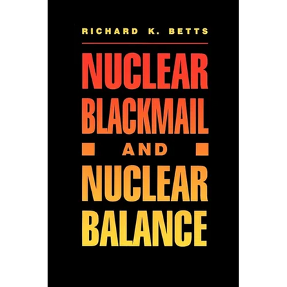 Nuclear Blackmail and Nuclear Balance - Paperback