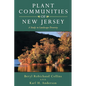 Plant Communities of New Jersey: A Study in Landscape Diversity - Paperback