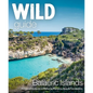 Wild Guide Balearic Islands: Hidden Adventures in Mallorca, Menorca, Ibiza & Formentera - Paperback