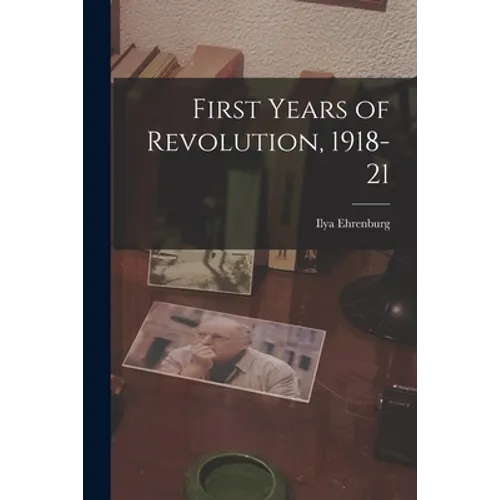 First Years of Revolution, 1918-21 - Paperback