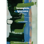 Incomplete Ignorance at Play: Poetic Musings on the Origin and Destiny of Human Life - Paperback