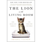The Lion in the Living Room: How House Cats Tamed Us and Took Over the World - Paperback