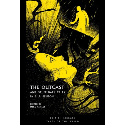 The Outcast: And Other Dark Tales by E F Benson - Paperback