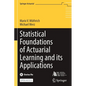 Statistical Foundations of Actuarial Learning and Its Applications - Paperback