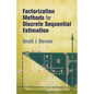 Factorization Methods for Discrete Sequential Estimation - Paperback