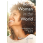 Being Woman in the World: Conversations in a Coffee Shop Book 3 - Paperback