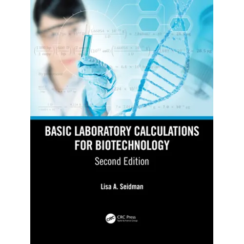 Basic Laboratory Calculations for Biotechnology - Paperback