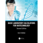 Basic Laboratory Calculations for Biotechnology - Paperback