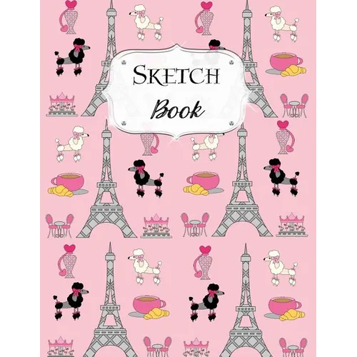 Sketch Book: Paris Sketchbook Scetchpad for Drawing or Doodling Notebook Pad for Creative Artists #8 Pink - Paperback