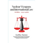 Nuclear Weapons and International Law: 3rd edition - Hardcover