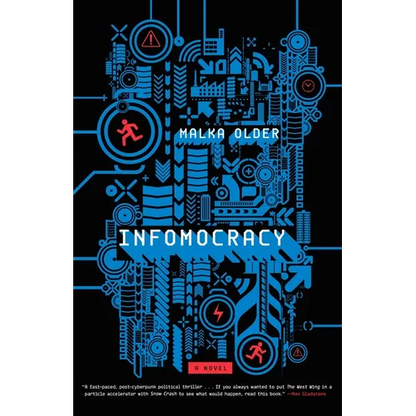 Infomocracy: Book One of the Centenal Cycle - Paperback